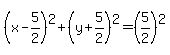 %28x-5%2F2%29%5E2%2B%28y%2B5%2F2%29%5E2=%285%2F2%29%5E2
