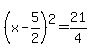 %28x-5%2F2%29%5E2=21%2F4