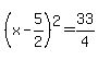 %28x-5%2F2%29%5E2=33%2F4