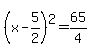 %28x-5%2F2%29%5E2=65%2F4