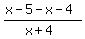 %28x-5-x-4%29%2F%28x%2B4%29