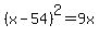 %28x-54%29%5E2=9x