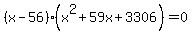 %28x-56%29%28x%5E2%2B59x%2B3306%29+=+0