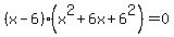 %28x-6%29%28x%5E2%2B6x%2B6%5E2%29=0