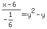 %28x-6%29%2F%28-1%2F6%29=y%5E2-y