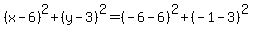 %28x-6%29%5E2%2B%28y-3%29%5E2=%28-6-6%29%5E2%2B%28-1-3%29%5E2