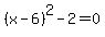 %28x-6%29%5E2-2=0