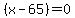 %28x-65%29+=+0