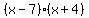 %28x-7%29%28x%2B4%29