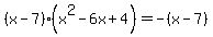 %28x-7%29%28x%5E2-6x%2B4%29=-%28x-7%29