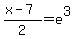 %28x-7%29%2F2+=+e%5E3