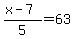 %28x-7%29%2F5=63