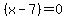 %28x-7%29=0
