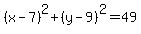 %28x-7%29%5E2%2B%28y-9%29%5E2=49