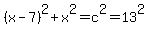 %28x-7%29%5E2%2Bx%5E2=c%5E2=13%5E2