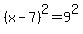 %28x-7%29%5E2=9%5E2