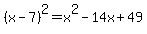 %28x-7%29%5E2=x%5E2-14x%2B49