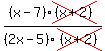 %28x-7%29cross%28%28x%2B2%29%29%2F%282x-5%29cross%28%28x%2B2%29%29
