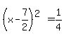 %28x-7%2F2%29%5E%282%29=+1%2F4