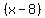 %28x-8%29