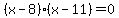 %28x-8%29%28x-11%29=0
