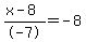 %28x-8%29%2F-7=-8