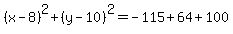 %28x-8%29%5E2%2B%28y-10%29%5E2=+-115%2B64%2B100+