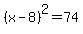 %28x-8%29%5E2=74