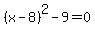 %28x-8%29%5E2-9=0