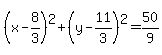 %28x-8%2F3%29%5E2%2B%28y-11%2F3%29%5E2=50%2F9