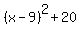 %28x-9%29%5E2+%2B+20