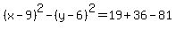 %28x-9%29%5E2-%28y-6%29%5E2=19%2B36-81