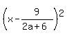 %28x-9%2F%282a%2B6%29%29%5E2
