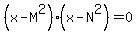 %28x-M%5E2%29%28x-N%5E2%29=0%29