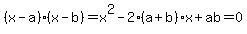 %28x-a%29%28x-b%29=x%5E2-2%28a%2Bb%29x%2Bab=0
