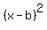 %28x-b%29%5E2