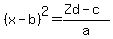 %28x-b%29%5E2=%28Zd-c%29%2Fa