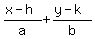 %28x-h%29%2Fa%2B%28y-k%29%2Fb%29=+0