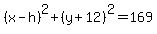 %28x-h%29%5E2%2B%28y%2B12%29%5E2=169