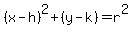 %28x-h%29%5E2%2B%28y-k%29=r%5E2
