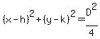 %28x-h%29%5E2%2B%28y-k%29%5E2=D%5E2%2F4