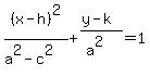 %28x-h%29%5E2%2F%28a%5E2-c%5E2%29%2B%28y-k%29%2F%28a%5E2%29=1