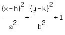 %28x-h%29%5E2%2Fa%5E2%2B%28y-k%29%5E2%2Fb%5E2%2B1