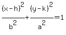 %28x-h%29%5E2%2Fb%5E2%2B%28y-k%29%5E2%2Fa%5E2=1