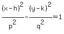%28x-h%29%5E2%2Fp%5E2-%28y-k%29%5E2%2Fq%5E2=1