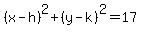 %28x-h%29%5E2+%2B+%28y-k%29%5E2+=+17