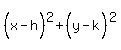 %28x-h%5E%22%22%29%5E2%2B%28y-k%5E%22%22%29%5E2