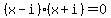%28x-i%29%28x%2Bi%29=0