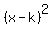 %28x-k%29%5E2