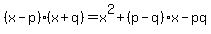 %28x-p%29%28x%2Bq%29=x%5E2%2B%28p-q%29x-pq